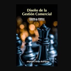 Read PDF ✨ Diseño de la Gestión Comercial: Equipo de Ventas (Spanish Edition)     Kindle Edition F