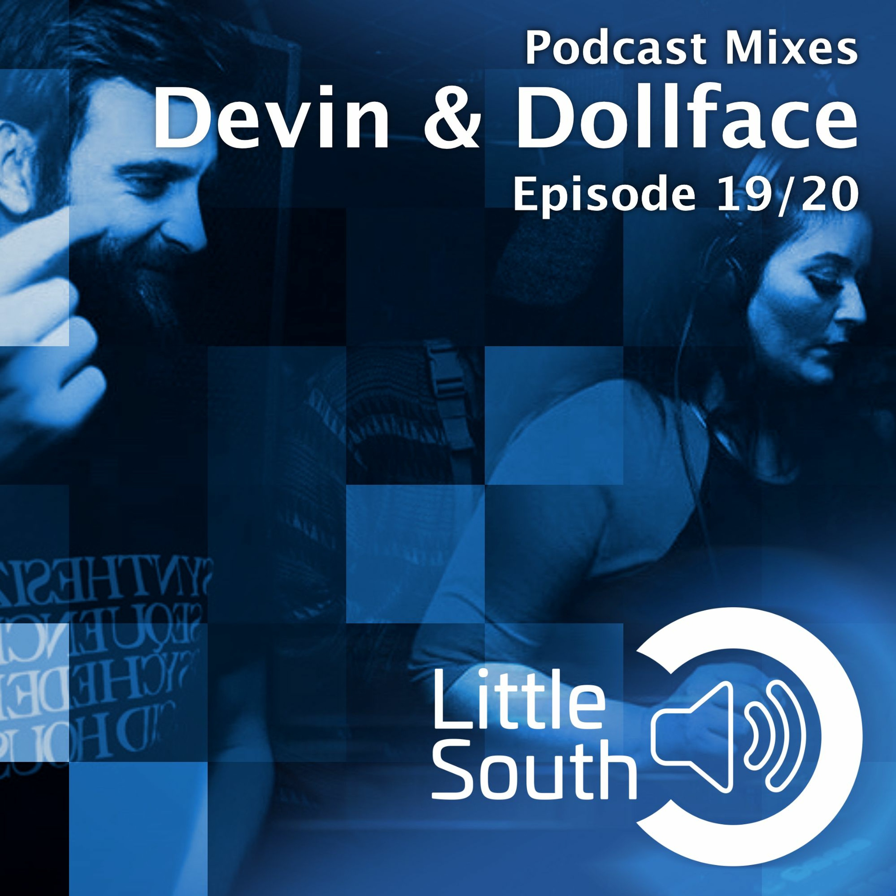 Episode 19/20 | Devin & Dollface | Podcast Mixes episode artwork