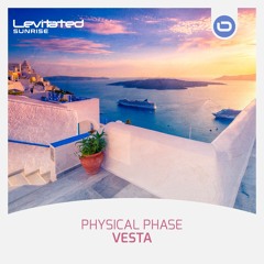 Physical Phase - Vesta [OUT NOW]