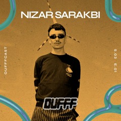 OUFFFCAST 3.01 → Nizar Sarakbi