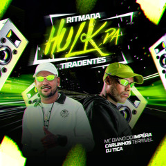 Ritimada Hulk da Tiradentes