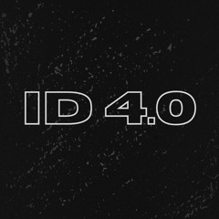 ID 4.0 MIX (100% UNRELEASED PRODUCTION)