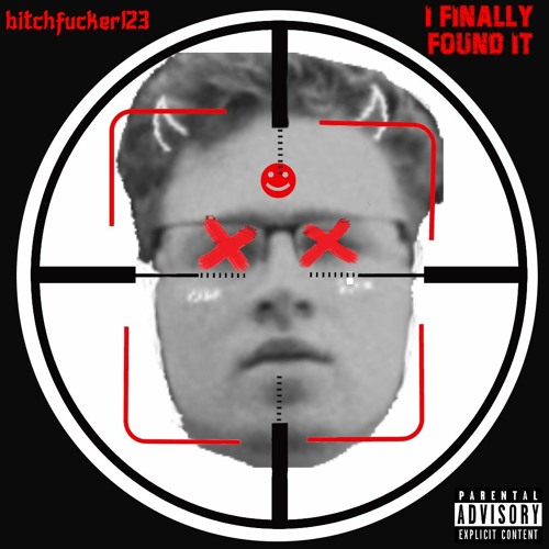 Bitchfucker123 - I finally found it (Chris-Lee diss track)