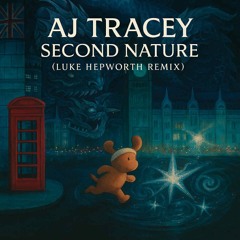 AJ Tracey - Second Nature (Luke Hepworth Remix) (FREE DOWNLOAD)