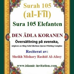 Surah 105 (al-Fīl) Sura 105 Elefanten – DEN ÄDLA KORANEN (Svenska / Swedish / السويدية)