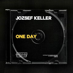 Jozsef Keller - One Day (Original Mix) OUT NOW!