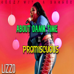 About Damn Time x Promiscuous (OFFICIAL Remix)