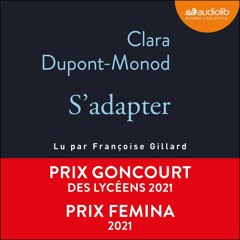 "S'adapter" de Clara Dupont-Monod lu par Françoise Gillard