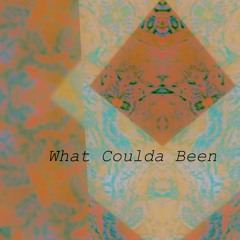 What coulda been