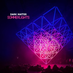 V • Live @ Dark Matter :: Sommerlights (Berlin, Germany) • 6.8.2022