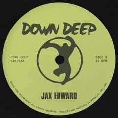 [NEW RELEASE] DOWN DEEP - JAX EDWARD