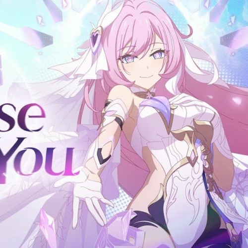 (Elysia Short Animation OST) - [True] - Honkai Impact 3rd