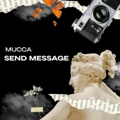 Mucca - Send Message (Radio Edit)