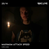 Soundcloud podcast image for Maximum Attack Speed w/ Orchid 