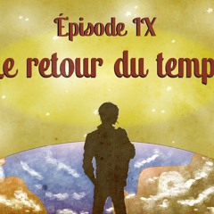 Le Retour du Temps - Le vieux port - Épisode 9