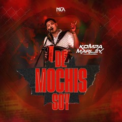 De Mochis Soy (En Vivo)