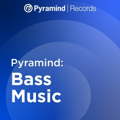 Pyramind: Bass Music