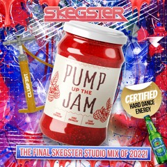 Pump Up The Jam - Skegster - Nov 22