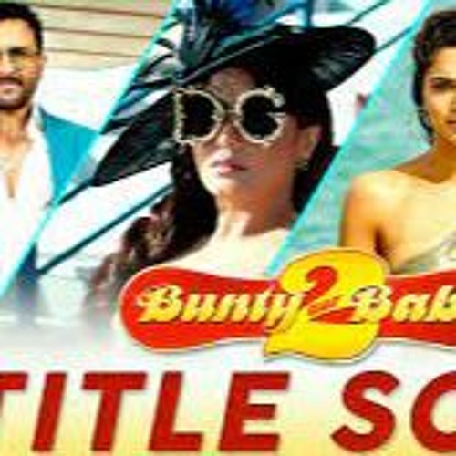 Bunty Aur Babli 2 Title Song Saif, Rani, Siddhant, Sharvari Siddharth, BOHEMIA S - E-L AB