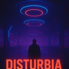 DISTURBIA - GOGIIIHB