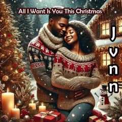 All I Want Is You This Christmas