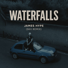 Waterfalls - James Hype (skii Remix)