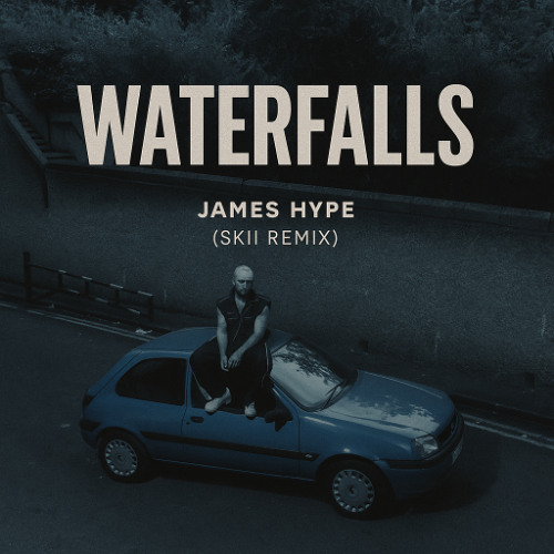Waterfalls - James Hype (skii Remix)