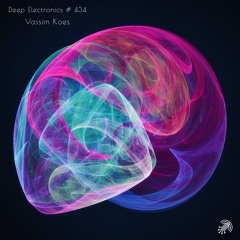 Deep Electronics # 434 - Vassim Koes