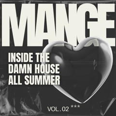 Inside The Damn House All Summer (Vol. 02)