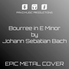 PAKO Music Productions - J.S.Bach - Bourree - Epic Metal Cover