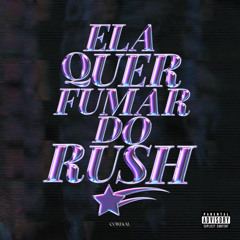 Ela Quer Fumar Do Rush (feat. MC Flavinho & DJ Cayoo)