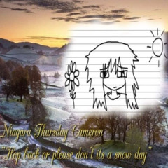 thursdayy_morning - Hop back or please don t its a snow dayy