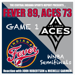 FEVER 89, ACES 73: Reaction with John Robertson & Michelle Garmon (2.35.2)