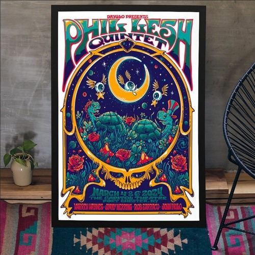 Stream Phil Lesh Quintet Port Chester NY 3/4 & 3/6/2024 Poster by