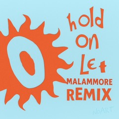ANOTR - Hold On, Let Go (Malammore Remix)