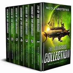 READ PDF 💖 The Colossus Collection : A Space Fantasy Adventure Box Set (Books 1-7 +