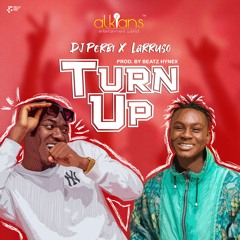 Dj Perbi x Larruso - Turn Up
