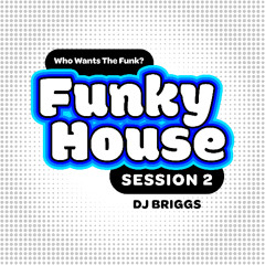 FUNKY-HOUSE-SESSION-2-DJ-BRIGGS