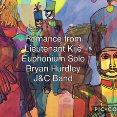 Romance from Lieutenant Kijé - Bryan Hurdley/Euphonium - J&C Band