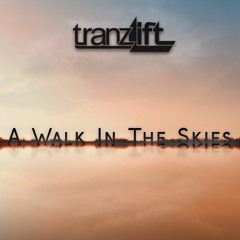 tranzLift - Rising [Taken from tranzLift's album A Walk In The Skies]