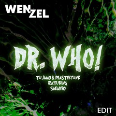 Dr. Who (Wenzel Edit)