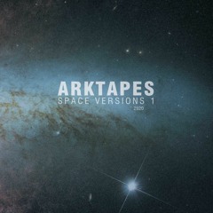 Arktapes - Space Versions 1 (Preview)