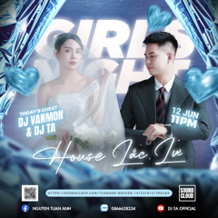 NST - House Lắc Lư - Nhún Nhảy - Ta ft Vanmon