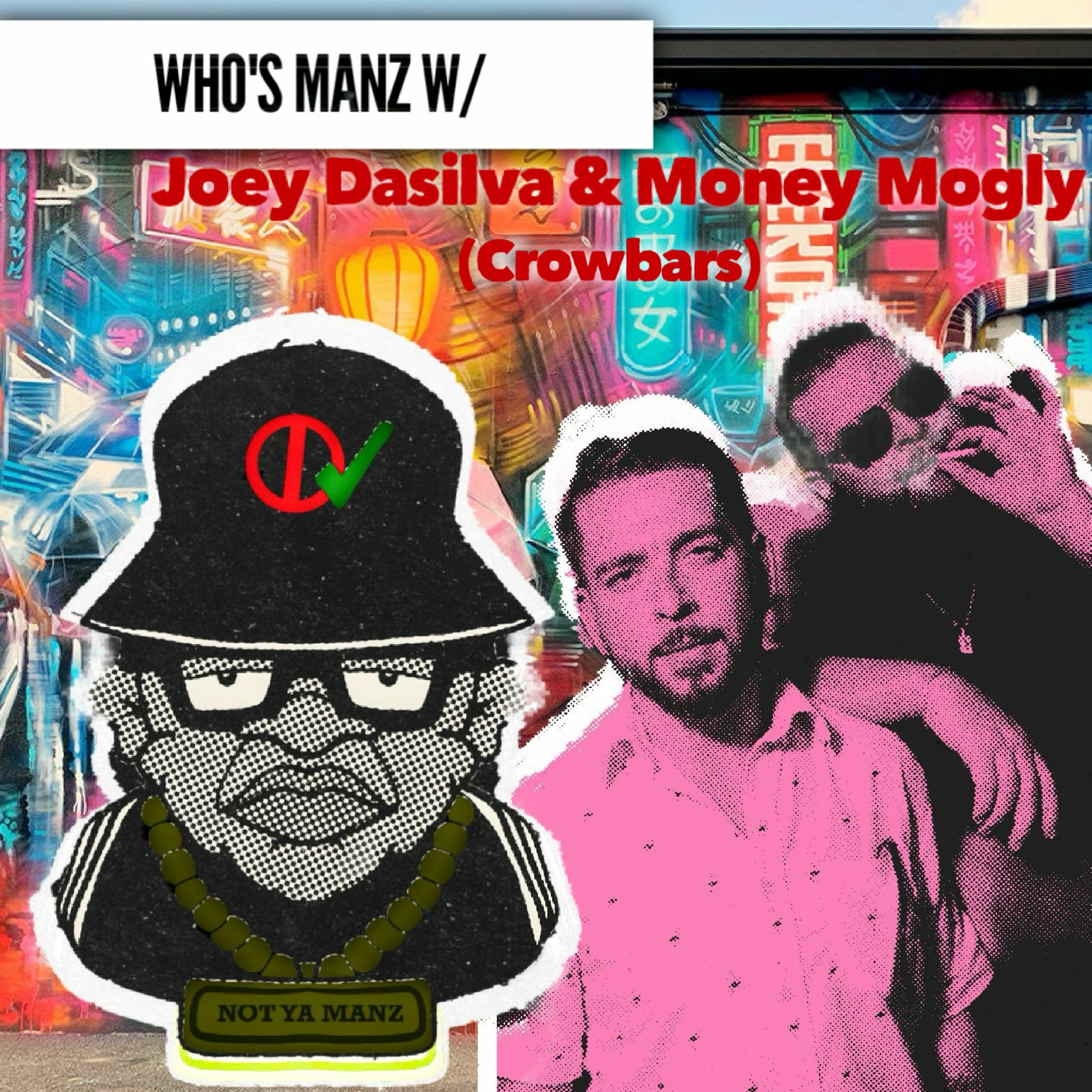 Not Ya Manz Podcast