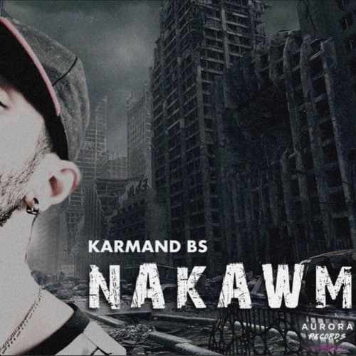 Karmand BS - Nakawm