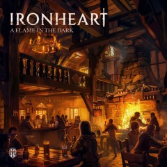 Ironheart - A Flame In The Dark