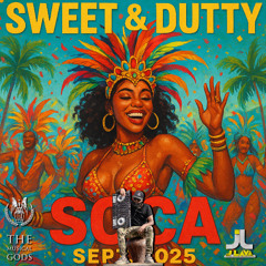 Sweet & Dutty September 2025 #MixTapeMonday Week 326