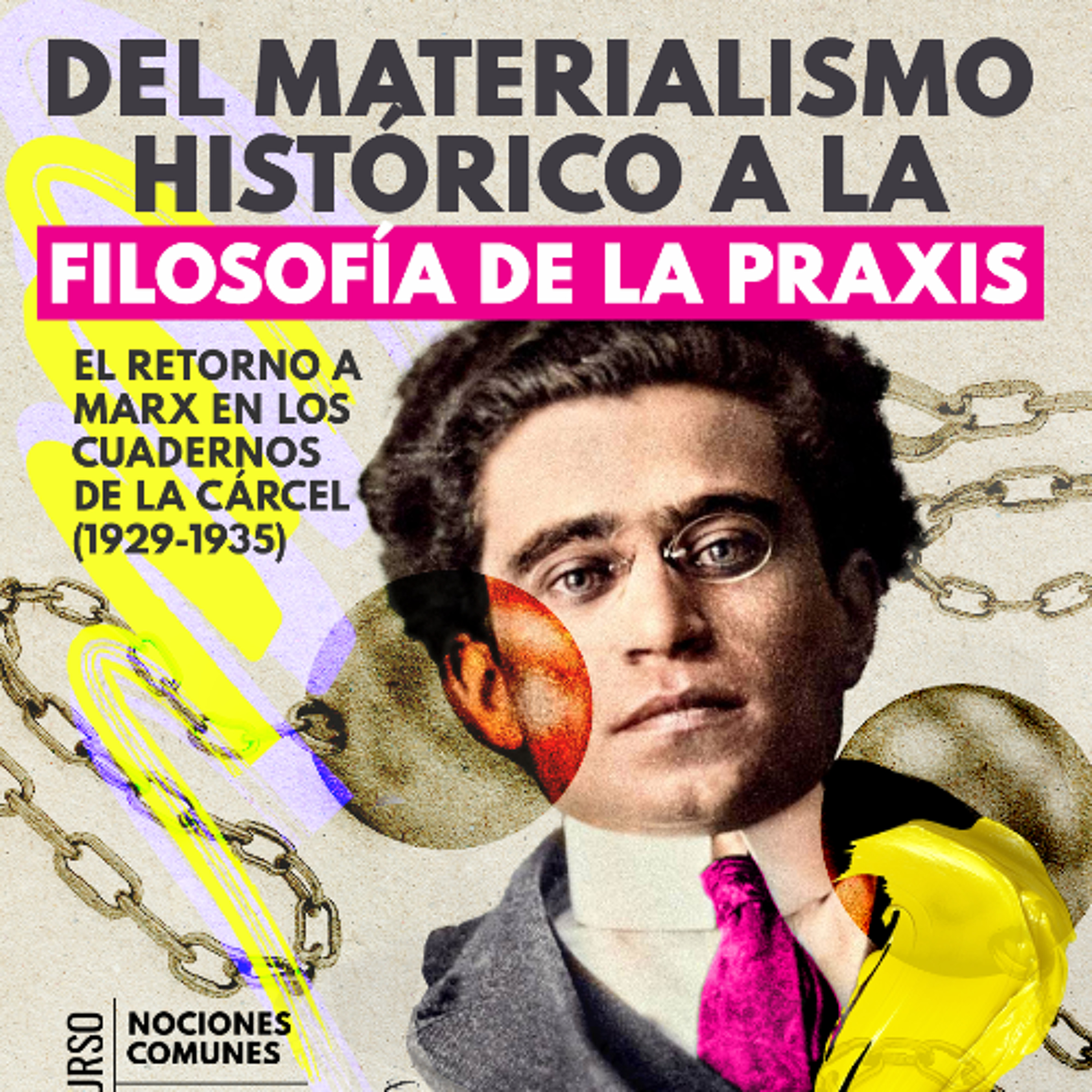 Vectores de fuerza (I) Labriola, Croce, Lenin: sobre las huellas del marxismo de Gramsci episode artwork