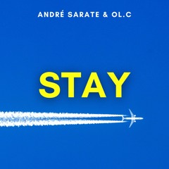 André Sarate & OL.C - Stay (Extended Mix)