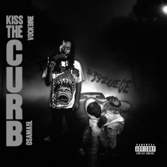 Kiss the Curb (feat. Osama5L)